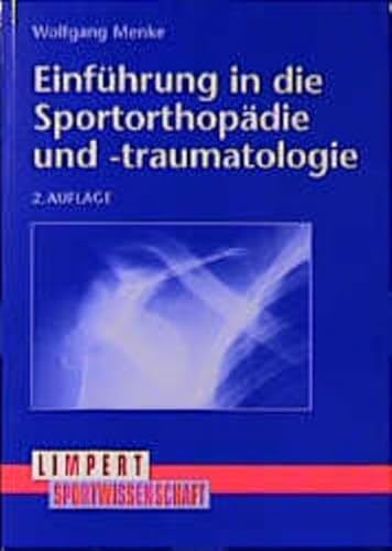 Beispielbild fr Einfhrung in die Sportorthopdie und -traumatologie zum Verkauf von medimops