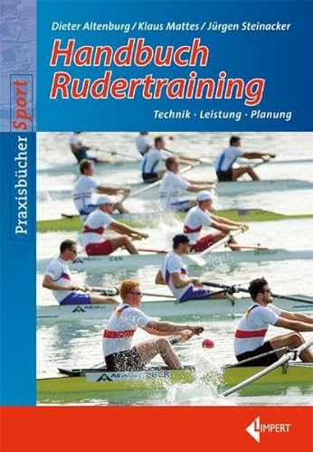 9783785316924: Handbuch Rudertraining: Technik - Leistung - Wettkampf