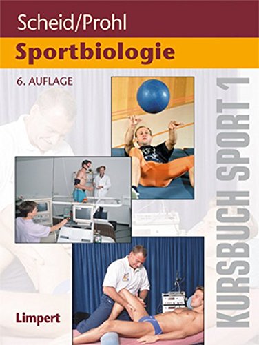 9783785317044: Kursbuch 1. Sportbiologie: Kursbuch fr die Sporttheorie in der Schule