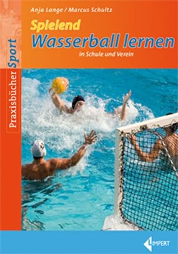Stock image for Lange, A: Spielend Wasserball lernen for sale by Blackwell's