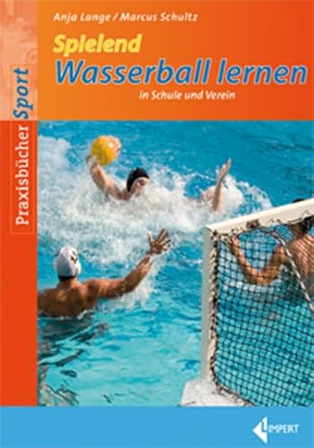 Stock image for Lange, A: Spielend Wasserball lernen for sale by Blackwell's