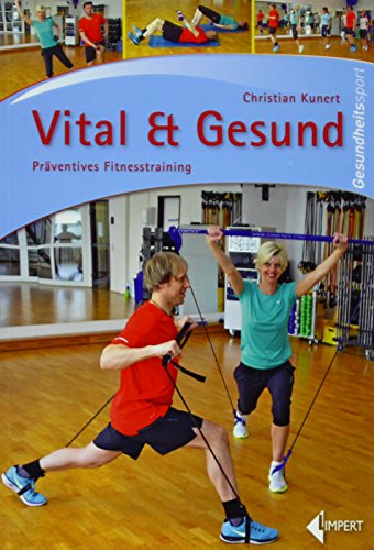 Stock image for Vital & Gesund: Prventives Fitnesstraining for sale by medimops
