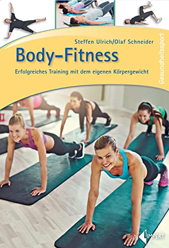 Beispielbild fr Body-Fitness: Erfolgreiches Training mit dem eigenen Krpergewicht zum Verkauf von medimops