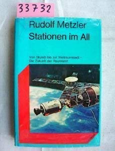 Stationen im All - Die Zukunft der Weltraumfaht