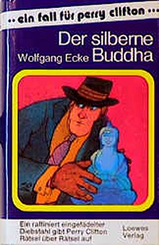 Der silberne Buddha .ein Fall für Perry Clifton.