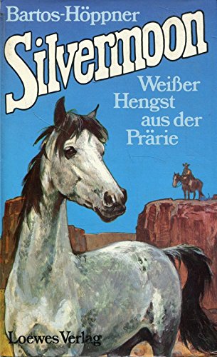 Beispielbild fr Silvermoon: Weier Hengst aus der Prrie zum Verkauf von Gabis Bcherlager