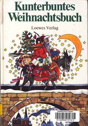 Beispielbild fr Kunterbuntes Weihnachtsbuch zum Verkauf von Versandantiquariat Felix Mcke