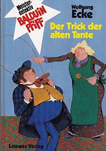 Imagen de archivo de Der Trick der alten Tante. mit Bildern von Erich Hlle. 1. Auflage. a la venta por Versandantiquariat Felix Mcke