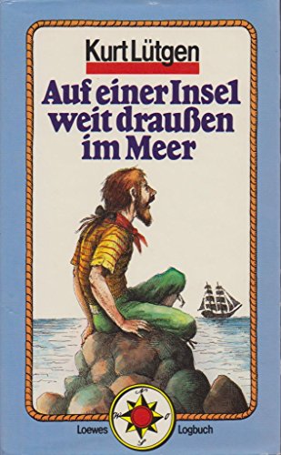 Beispielbild fr Auf einer Insel weit drauen im Meer zum Verkauf von Versandantiquariat Felix Mcke