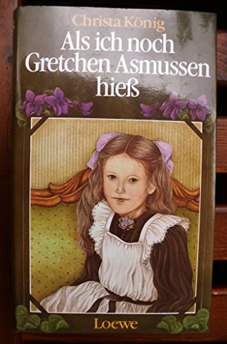 Imagen de archivo de Als ich noch Gretchen Asmussen hiess. a la venta por medimops