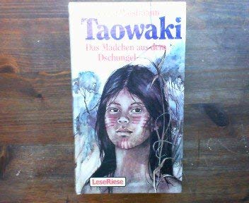 Stock image for Taowaki ( LeseRiese). Das Mdchen aus dem Dschungel for sale by medimops