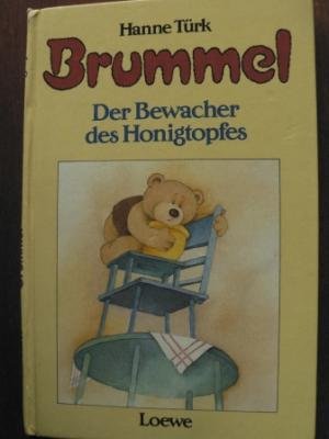 Brummel--der Bewacher des Honigtopfes (German Edition) (9783785521151) by TuÌˆrk, Hanne