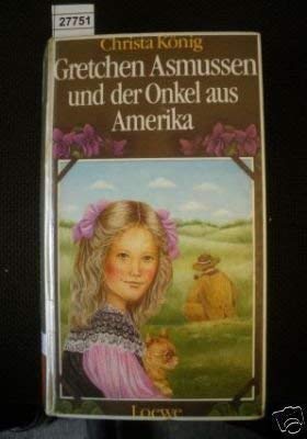 Imagen de archivo de Gretchen Asmussen und der Onkel aus Amerika a la venta por medimops