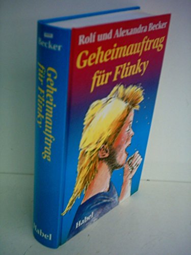 9783785521410: geheimauftrag-f-uuml-r-flinky