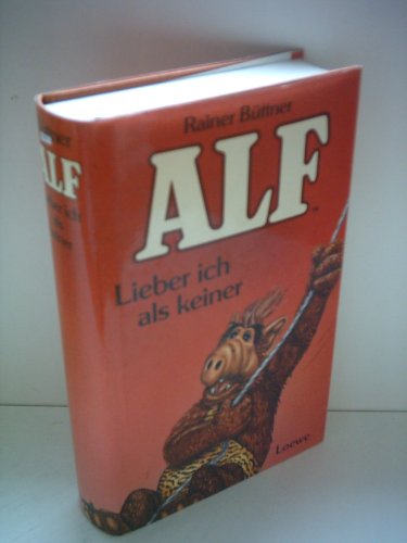 Stock image for Rainer Bttner: Alf - Lieber ich als keiner for sale by medimops