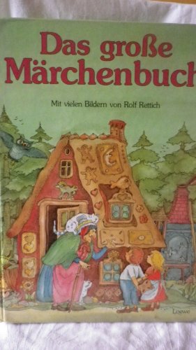 Beispielbild fr Das groe bunte Mrchenbuch: die schonsten und bekanntesten Marchen von den Brudern Grimm, von Hans Christian Andersen und Ludwig Bechstein zum Verkauf von medimops