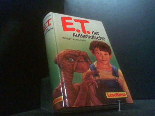 Stock image for E. T. Der Ausserirdische und seine Abenteuer auf der Erde for sale by medimops