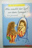 9783785522905: Was macht der Igel vor dem Spiegel. Vereinfachte Ausgangsschrift