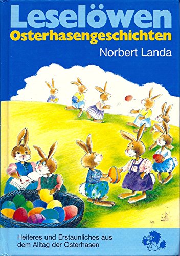 LESELÖWEN-OSTERHASENGESCHICHTEN. - Landa, Norbert