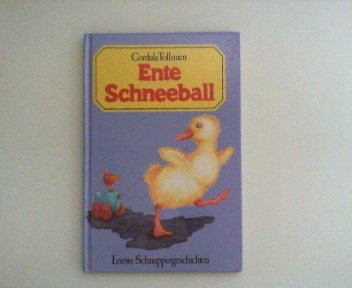 Ente Schneeball. Zeichnungen von Irmtraut Teltau. Loewe Schnuppergeschichten. - Tollmien, Cordula