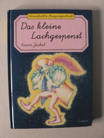 Stock image for Das kleine Lachgespenst. Vereinfachte Ausgangsschrift. ( Ab 6 J.) for sale by medimops