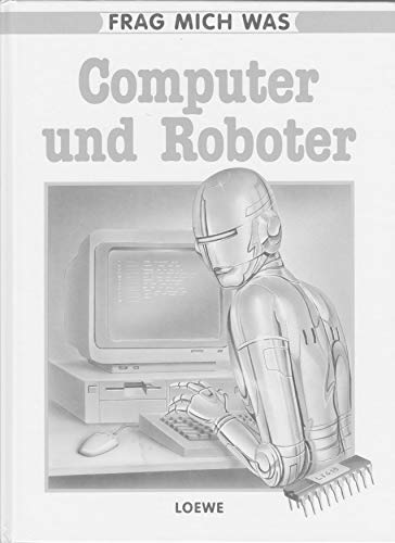 Beispielbild fr Frag mich was, Bd.9, Computer und Roboter zum Verkauf von medimops