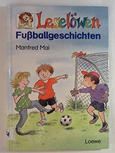 Beispielbild für Leselöwen Fußballgeschichten. ( Ab 6 J.) zum Verkauf von medimops