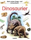 Beispielbild fr Mein erstes Frage- und Antwortbuch, Dinosaurier zum Verkauf von Eulennest Verlag e.K.