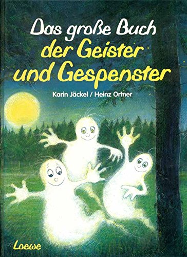 Das große Buch der Geister und Gespenster