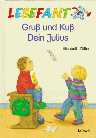 9783785528341: Gruss und Kuss - Dein Julius