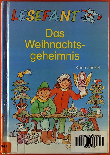 Stock image for Lesefant. Das Weihnachtsgeheimnis. ( Ab 7 J.) for sale by medimops