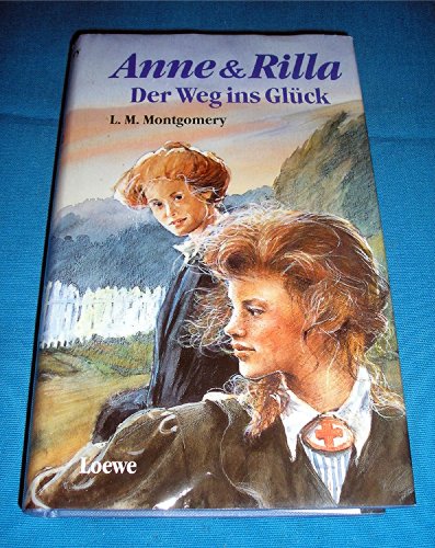 9783785529188: Anne und Rilla: Der Weg ins Glck