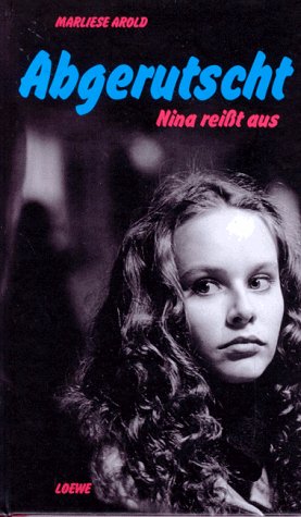 9783785529423: Abgerutscht: Nina reisst aus (German Edition)