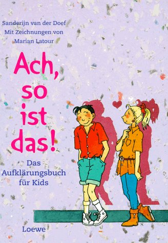 Beispielbild fr Ach, so ist das. Das Aufklrungsbuch fr Kids zum Verkauf von medimops