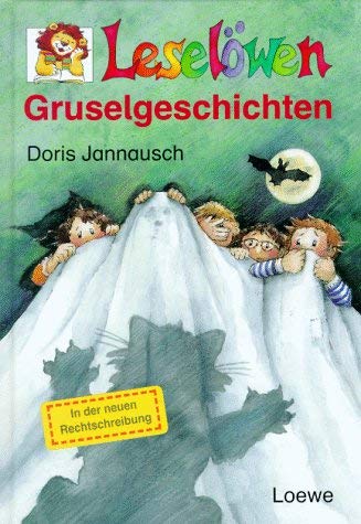 LeselÃ¶wen Gruselgeschichten. (9783785530467) by Jannausch, Doris; Wissmann, Maria