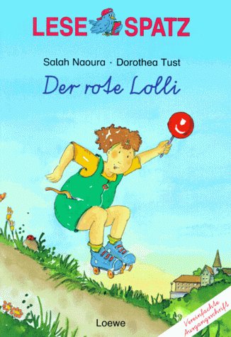 Beispielbild fr Lesespatz. Der rote Lolli. Vereinfachte Ausgangsschrift ( Ab 6 J.) zum Verkauf von medimops