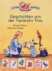 Stock image for Geschichten von der Tierrztin Tina. Mit Bildern lesen lernen. for sale by GF Books, Inc.