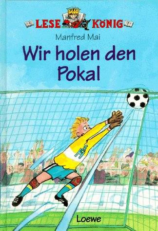 9783785531655: Wir holen den Pokal