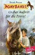 Stock image for Ponybande: Groer Auftritt fr die Ponys! Hardcover for sale by Deichkieker Bcherkiste