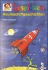 Leselöwen Raumschiffgeschichten - Milena Baisch