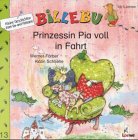 Billebu - Prinzessin Pia voll in Fahrt - Werner Färber