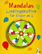 Beispielbild fr Mandalas, Lieblingsmotive fr Kinder, Ab 6 Jahren zum Verkauf von medimops