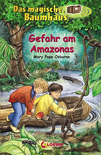 Beispielbild fr Das magische Baumhaus 06. Gefahr am Amazonas -Language: german zum Verkauf von GreatBookPrices