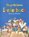 Stock image for Das groe bunte Liederbuch for sale by medimops