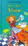 Stock image for April April, Alice! for sale by medimops