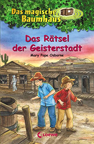 Das magische Baumhaus 10 - Das Rätsel der Geisterstadt: Kinderbuch über Cowboys für Mädchen und Jungen ab 8 Jahre - Osborne, Mary Pope