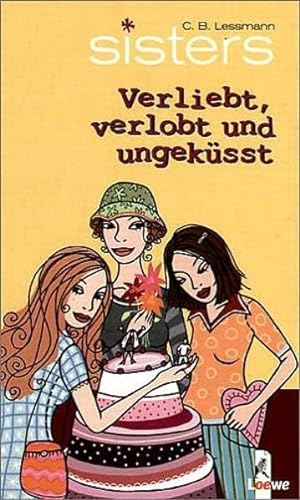 Stock image for sisters 03. Verliebt, verlobt und ungeksst for sale by medimops