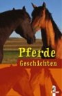 Beispielbild fr Pferde-Geschichten zum Verkauf von Gabis Bcherlager