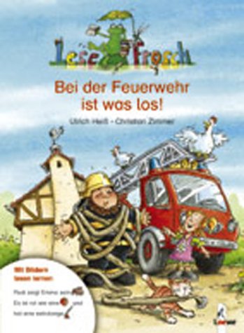 9783785543252: Lesefrosch. Bei der Feuerwehr ist was los. ( Ab 5 J.).