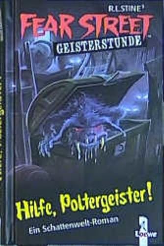 Fear Street Geisterstunde. Hilfe, Poltergeister. ( Ab 10 J.). (9783785544198) by Stine, R. L.